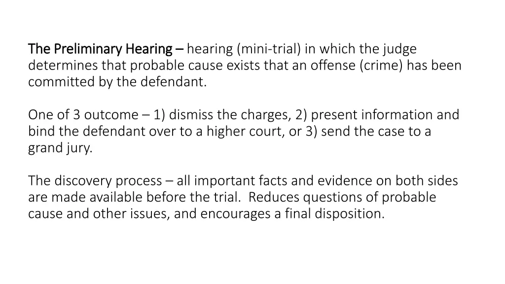 the preliminary hearing the preliminary hearing