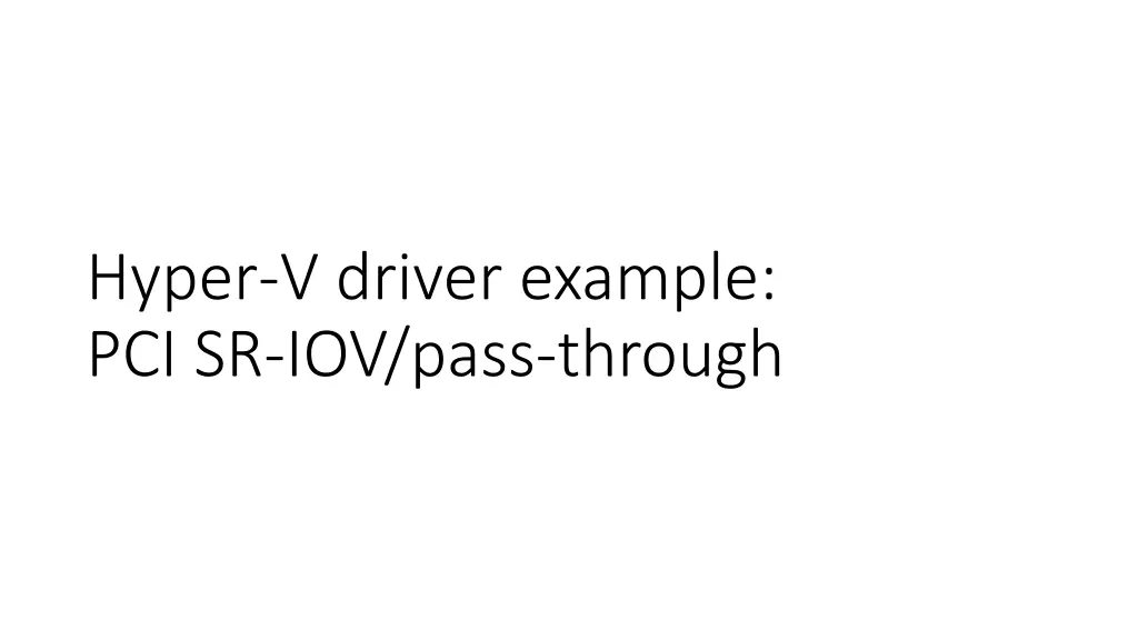 hyper v driver example pci sr iov pass through