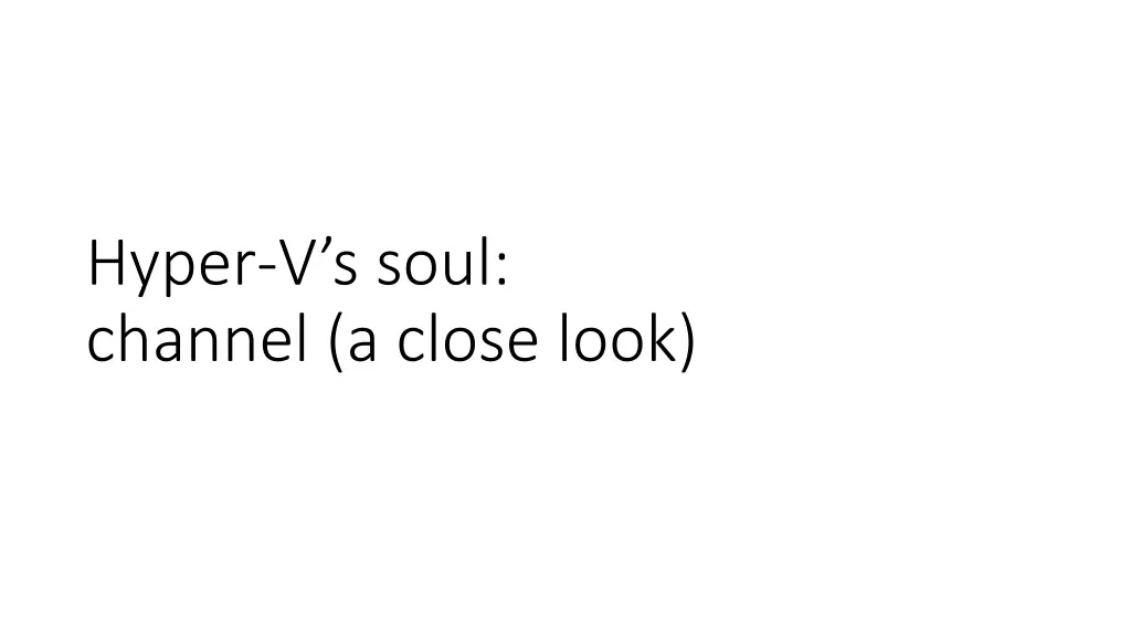 hyper v s soul channel a close look