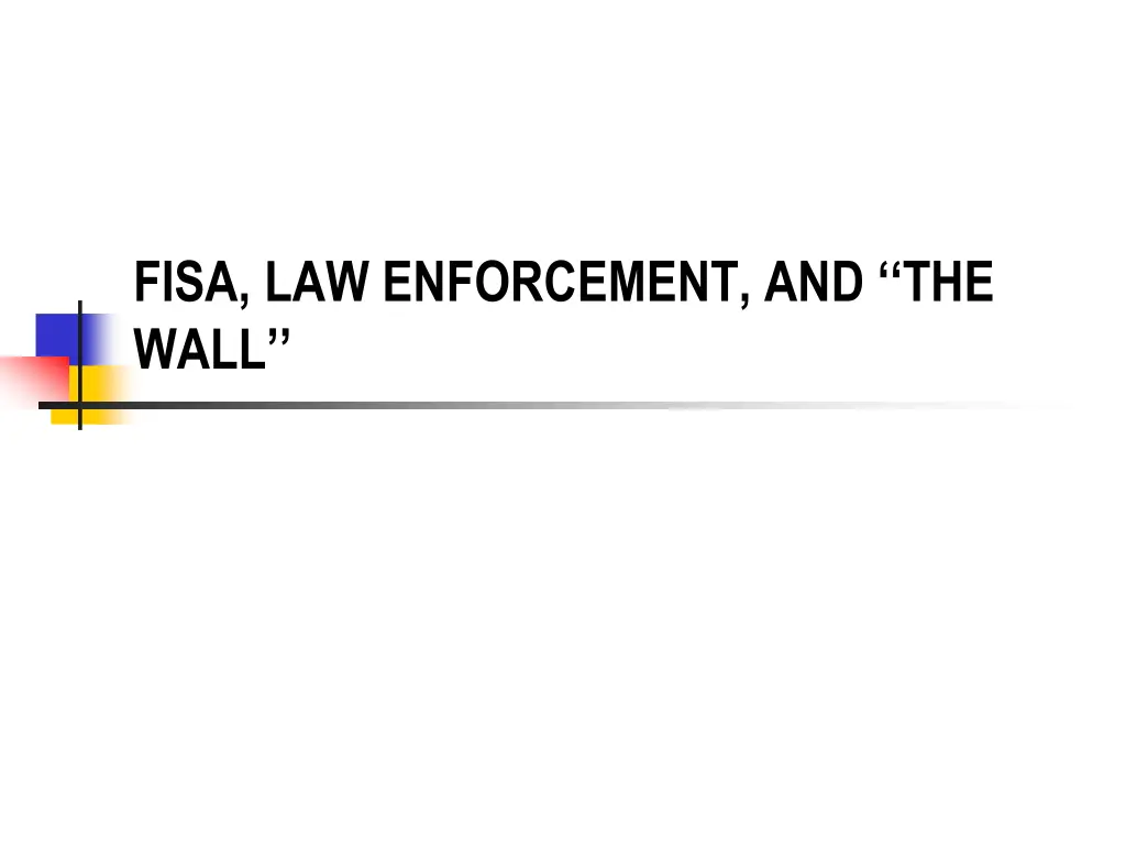 fisa law enforcement and the wall