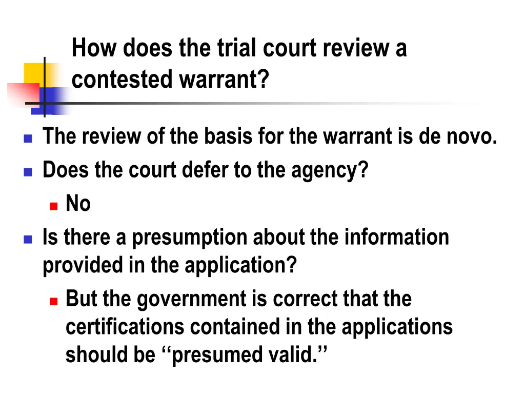 how does the trial court review a contested