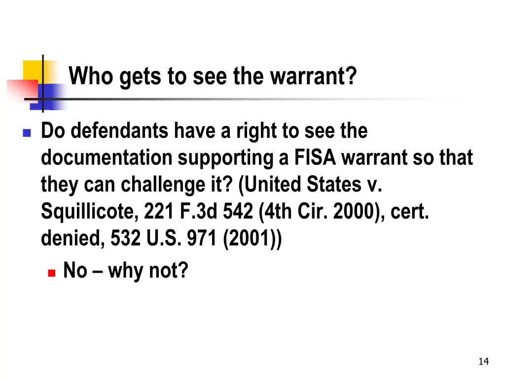 who gets to see the warrant