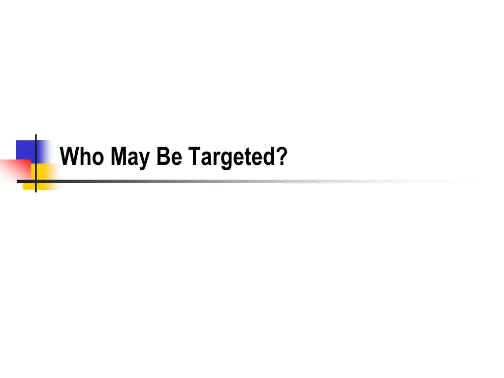 who may be targeted