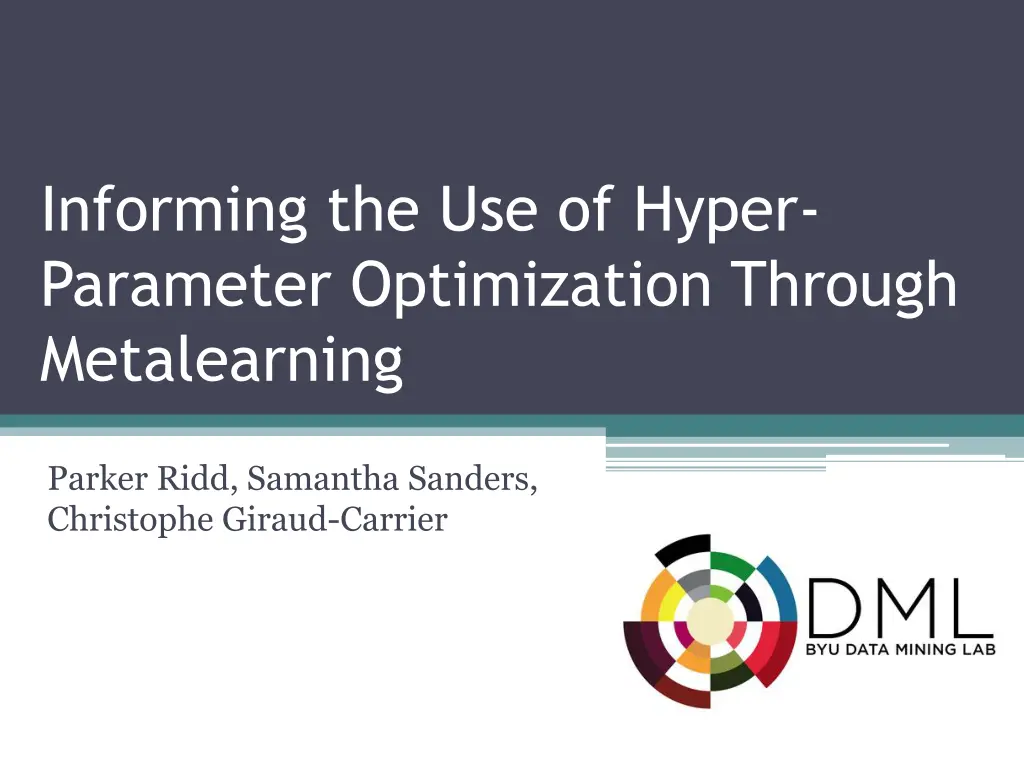 informing the use of hyper parameter optimization