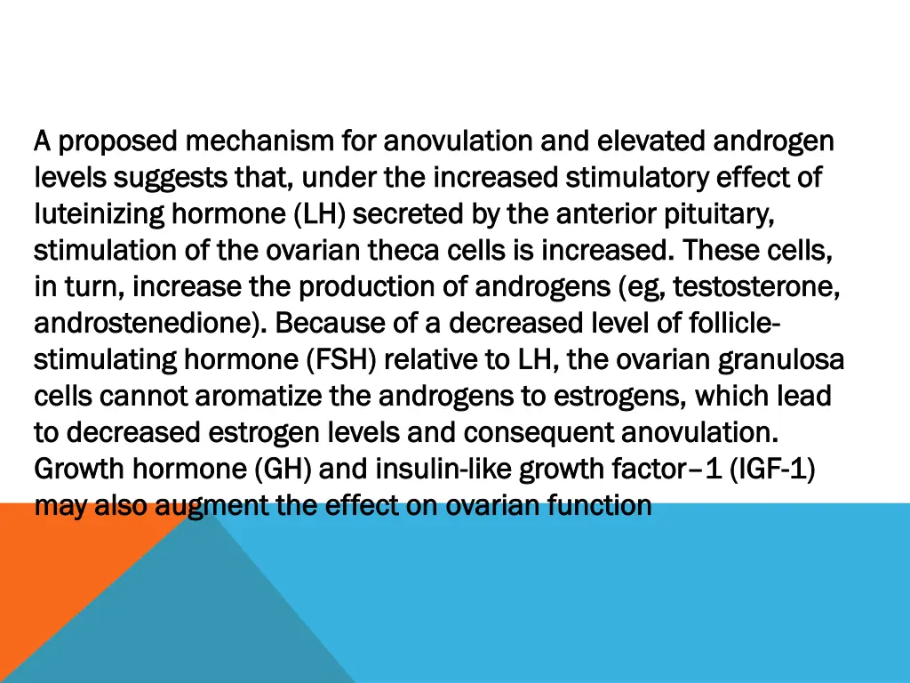 a proposed mechanism for anovulation and elevated