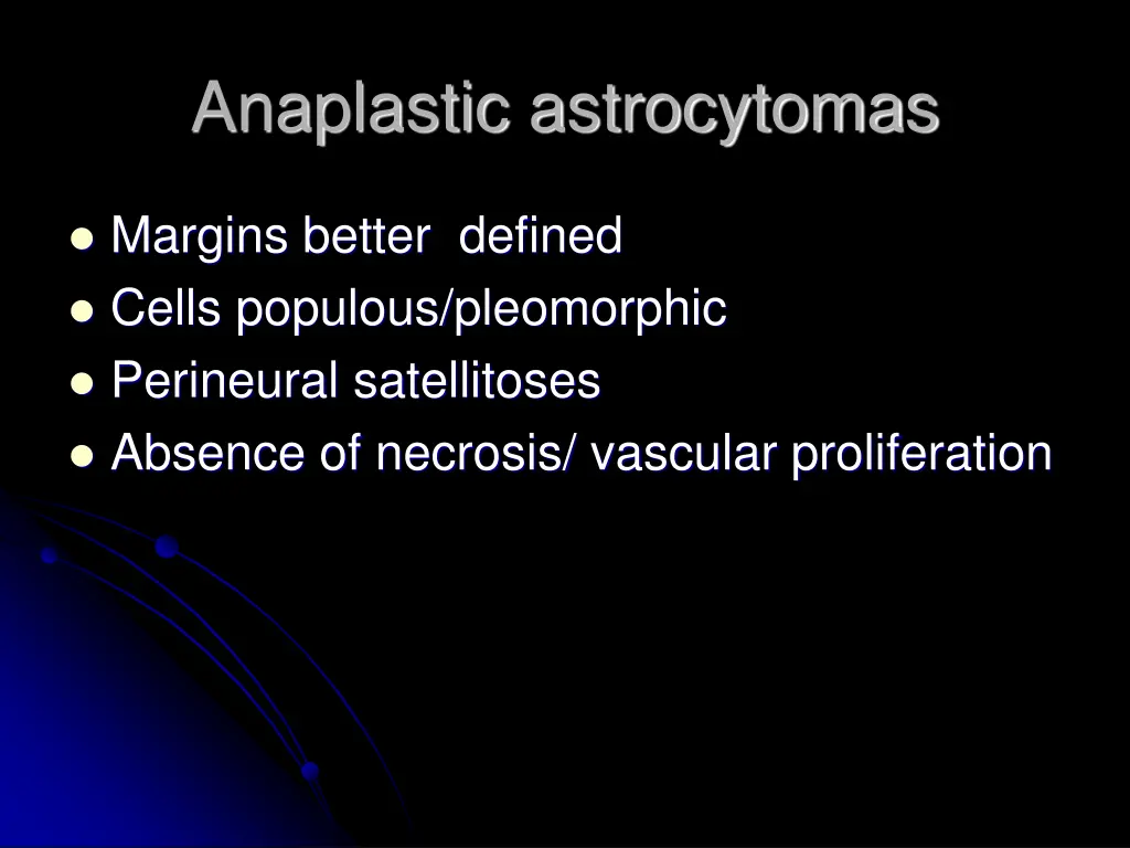 anaplastic astrocytomas