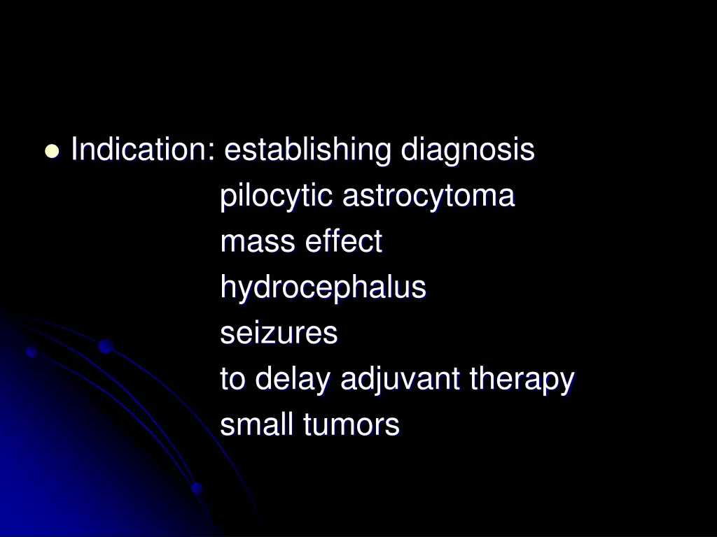 indication establishing diagnosis pilocytic