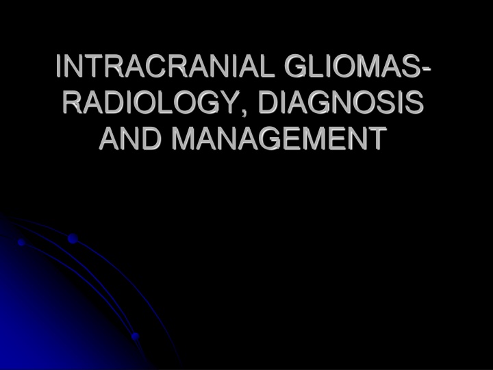 intracranial gliomas radiology diagnosis