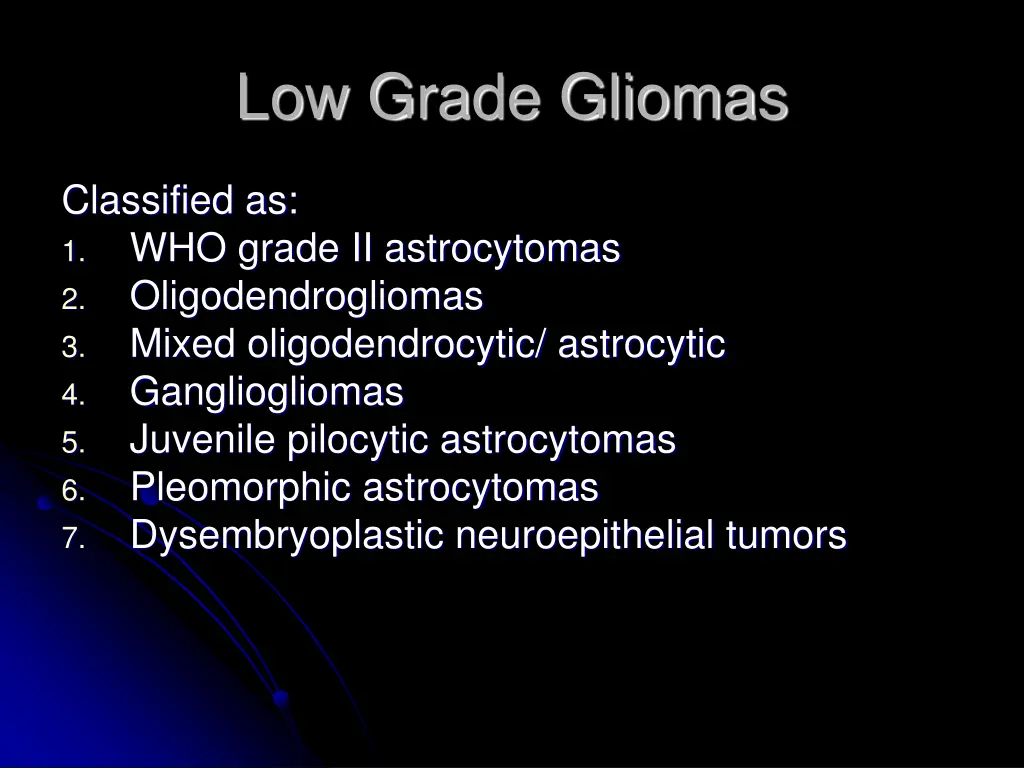 low grade gliomas