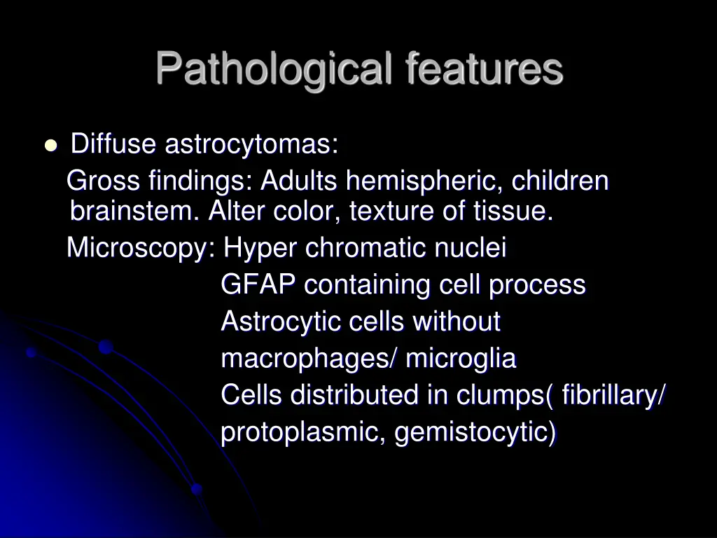 pathological features