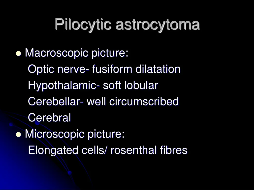 pilocytic astrocytoma