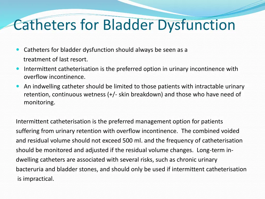 catheters for bladder dysfunction