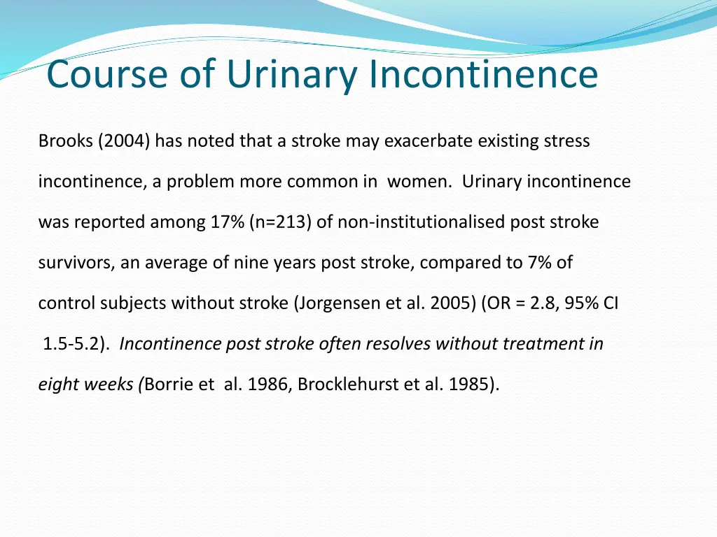 course of urinary incontinence