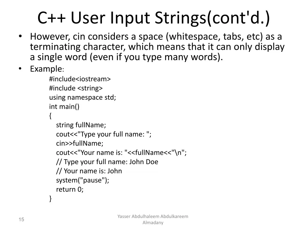 c user input strings cont d however cin considers