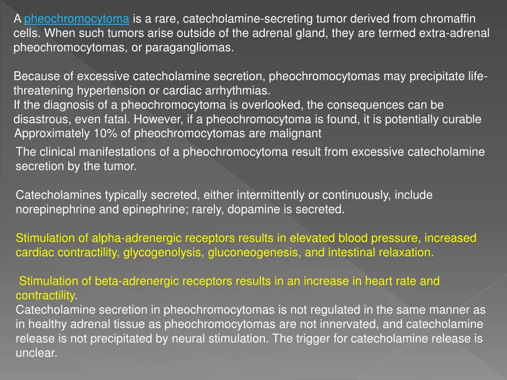 a pheochromocytoma is a rare catecholamine