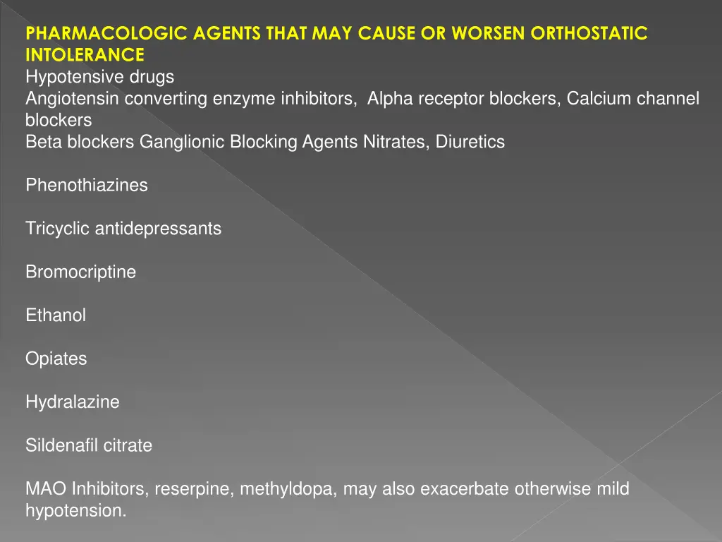 pharmacologic agents that may cause or worsen