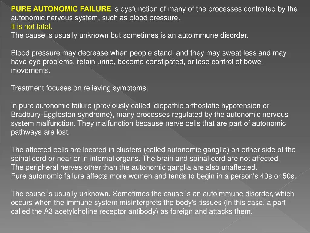 pure autonomic failure is dysfunction of many