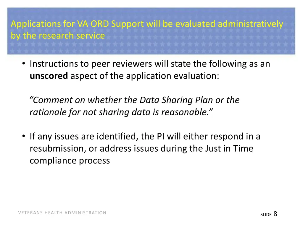 applications for va ord support will be evaluated