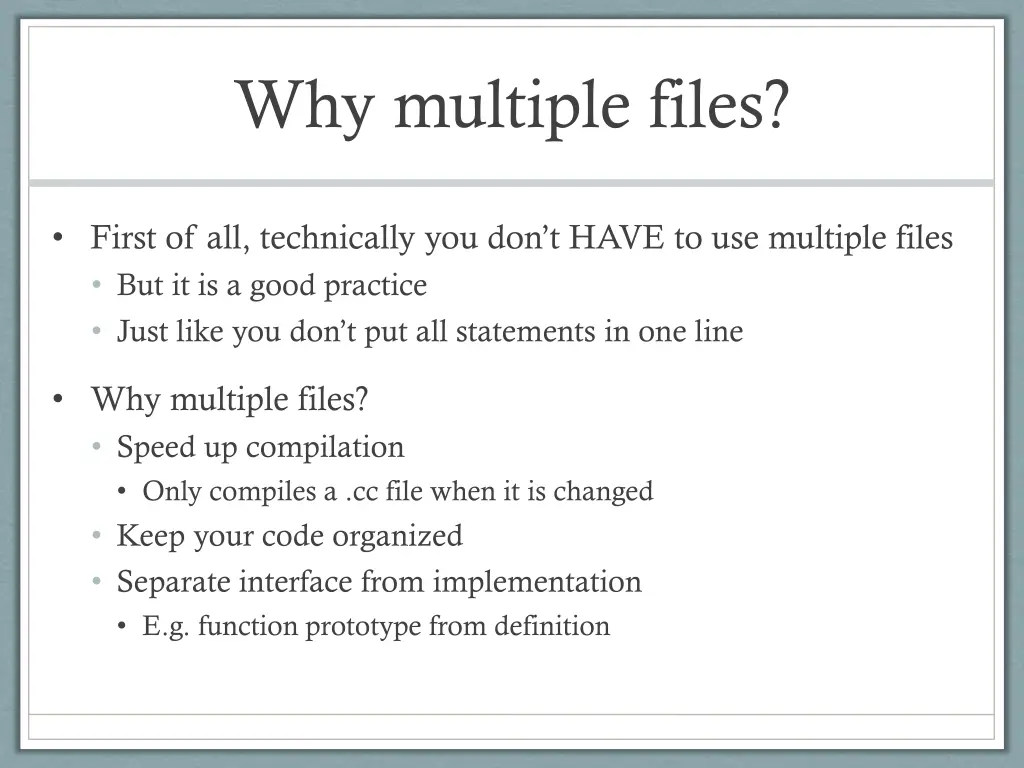 why multiple files