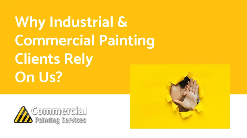 why industrial commercial painting clients rely