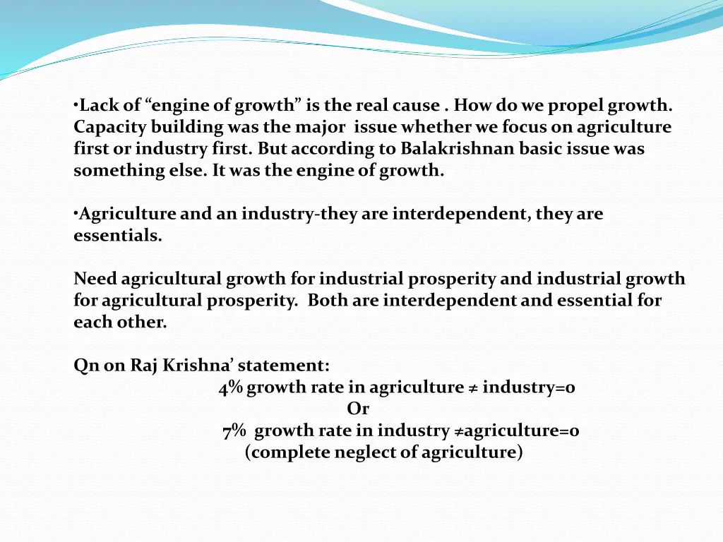 lack of engine of growth is the real cause