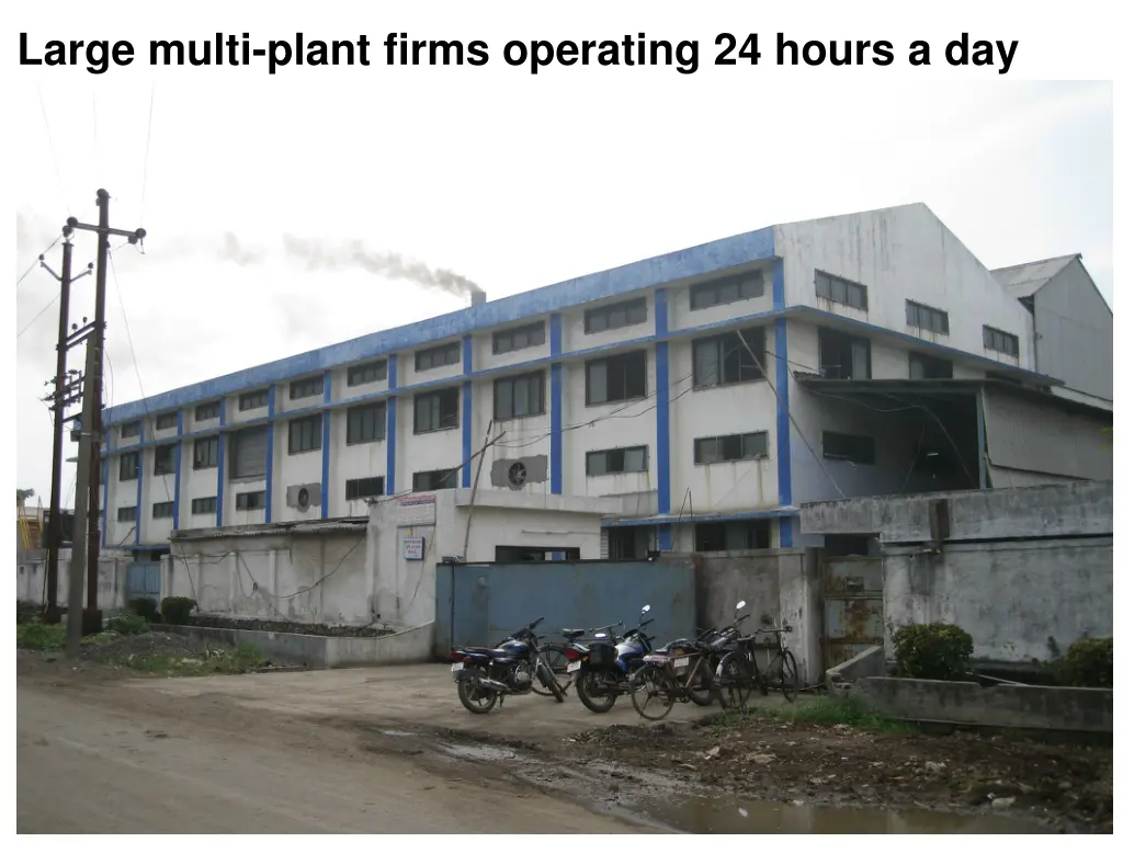 large multi plant firms operating 24 hours a day 1