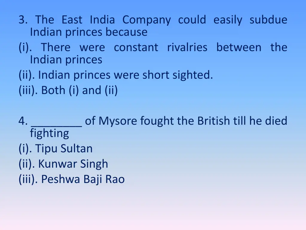 3 the east india company could easily subdue