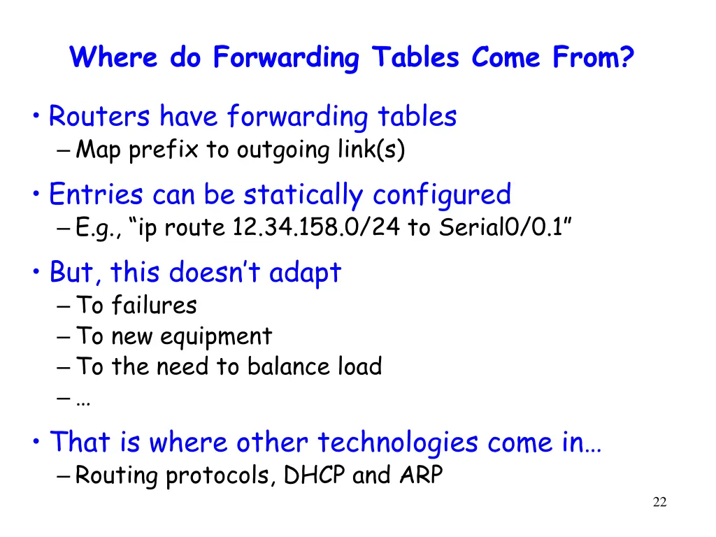 where do forwarding tables come from