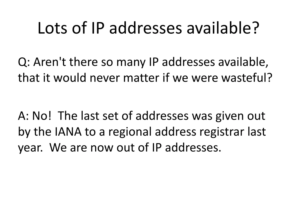 lots of ip addresses available