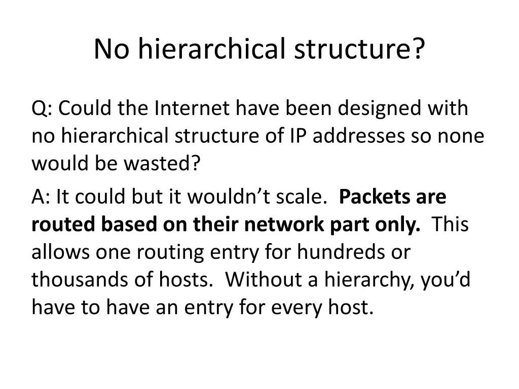 no hierarchical structure