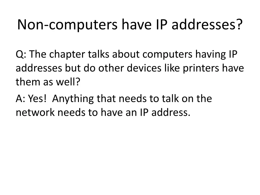 non computers have ip addresses