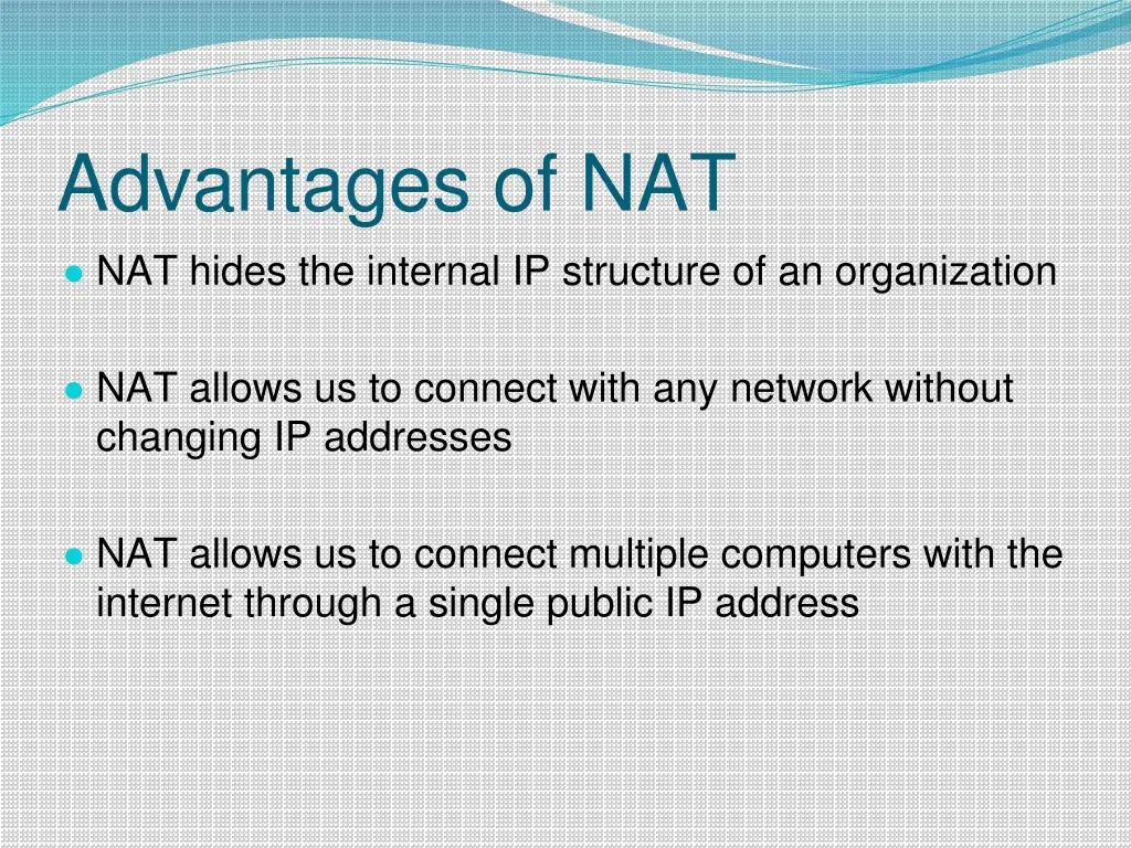 advantages of nat nat hides the internal