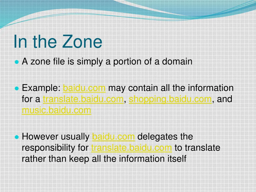 in the zone a zone file is simply a portion