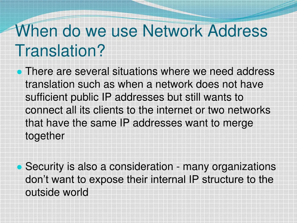 when do we use network address translation there