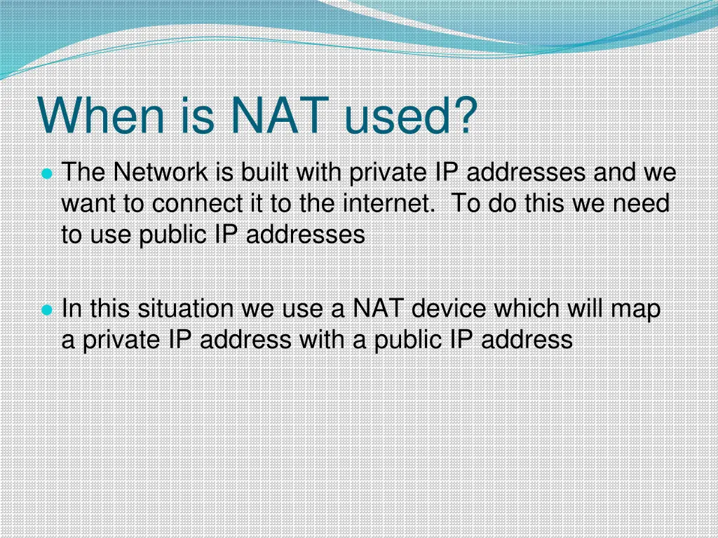 when is nat used the network is built with