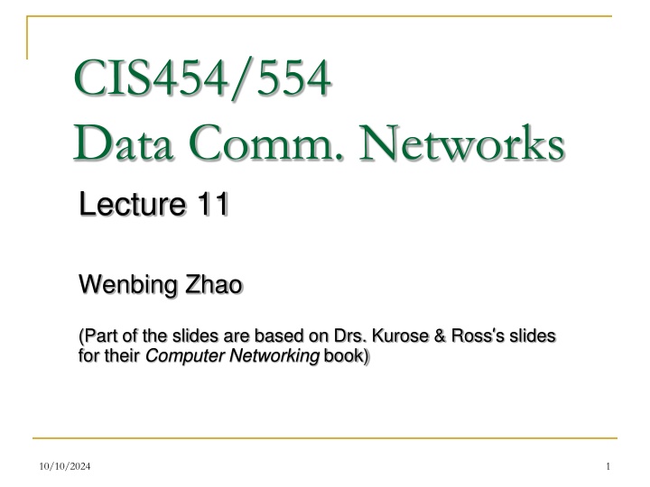 cis454 554 data comm networks lecture 11