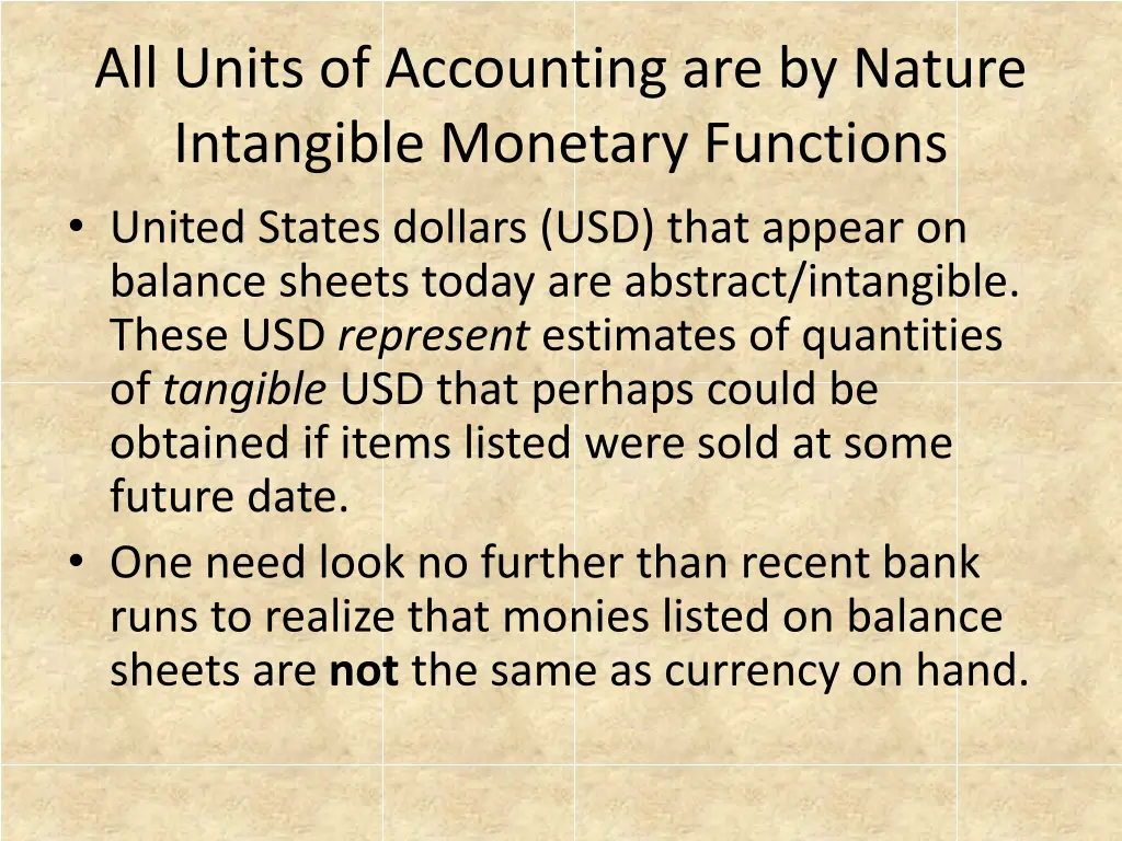 all units of accounting are by nature intangible