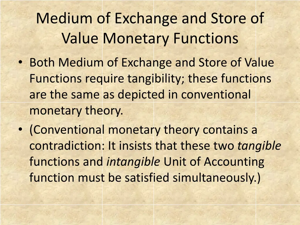 medium of exchange and store of value monetary