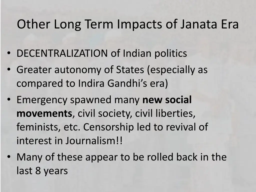 other long term impacts of janata era