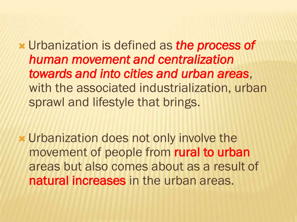 urbanization is defined as the human human