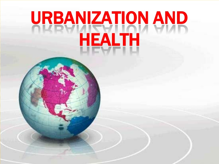 urbanization urbanization and health health