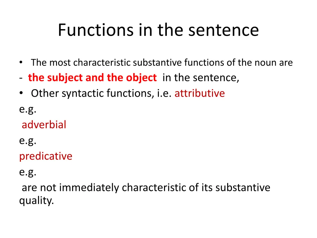 functions in the sentence