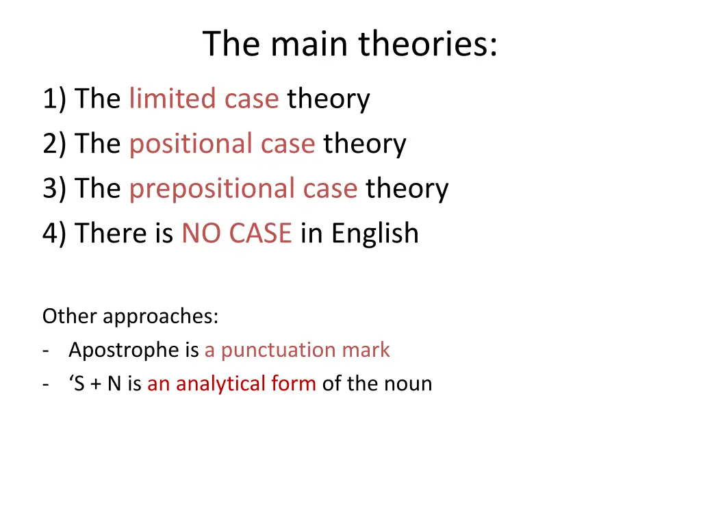 the main theories