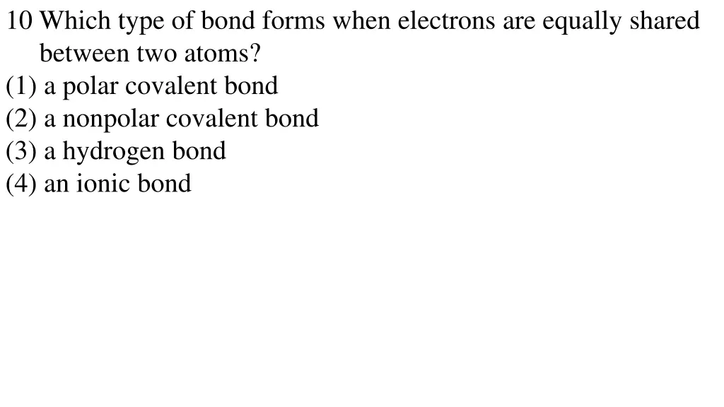 10 which type of bond forms when electrons