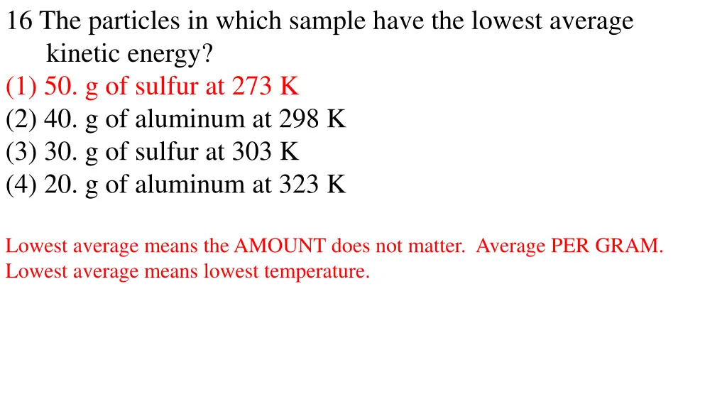 16 the particles in which sample have the lowest 1