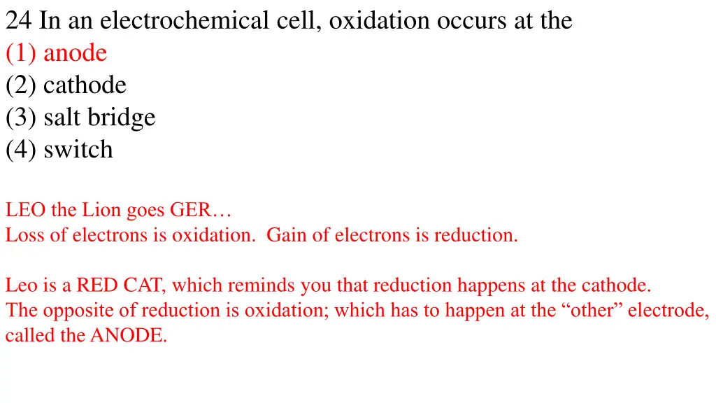 24 in an electrochemical cell oxidation occurs 1