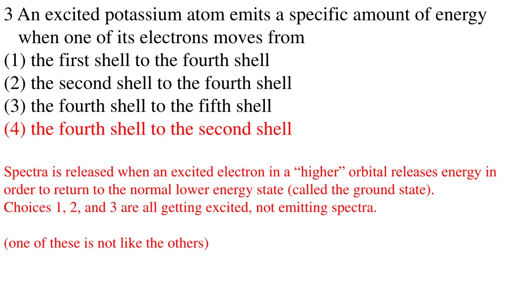 3 an excited potassium atom emits a specific 1