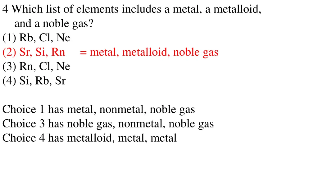 4 which list of elements includes a metal 1