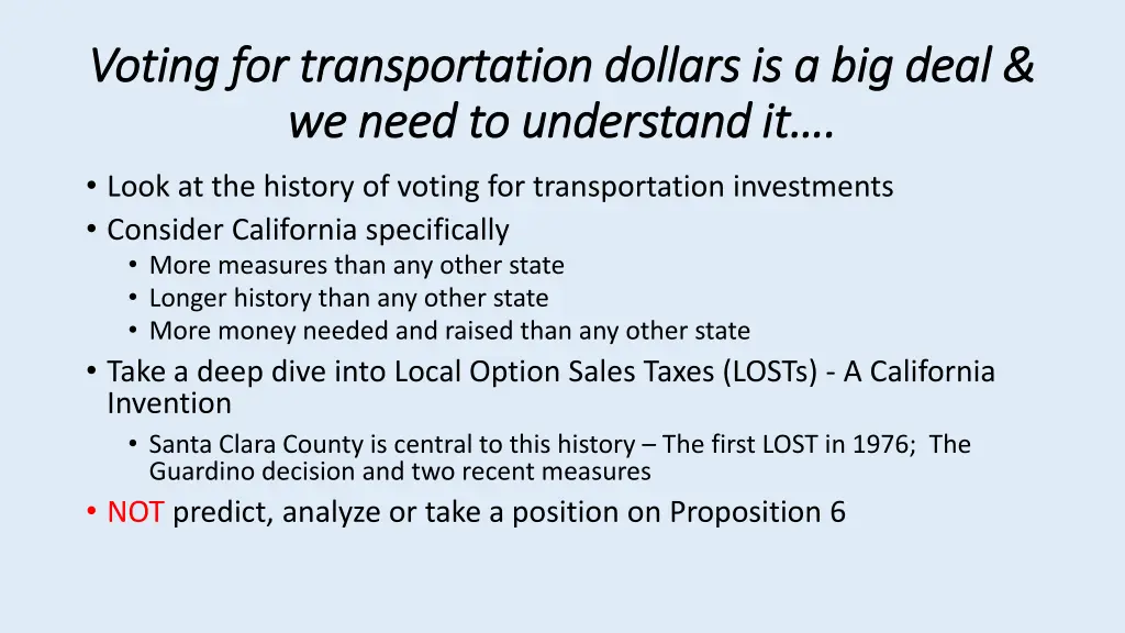 voting for transportation dollars is a big deal