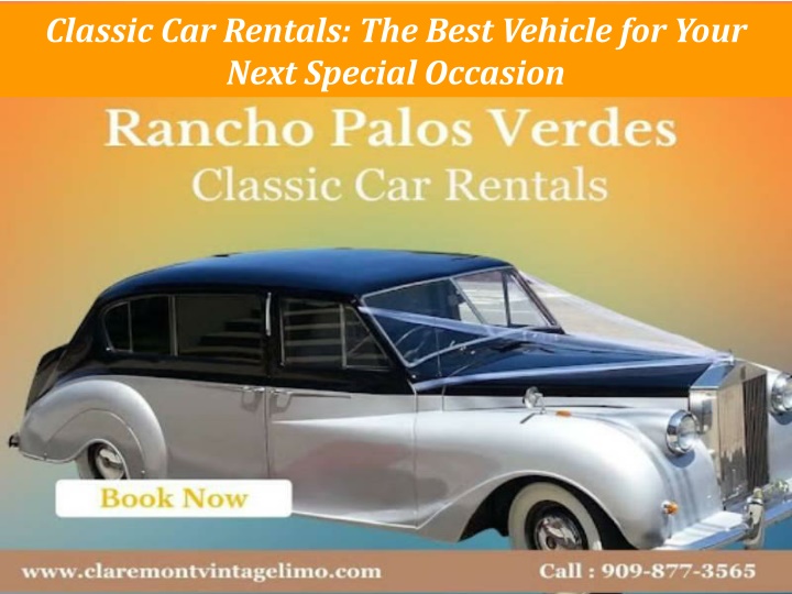 classic car rentals the best vehicle for your